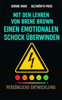 Paperback Mit den lehren von Brené Brown einen emotionalen schock überwinden (German Edition) [German] Book