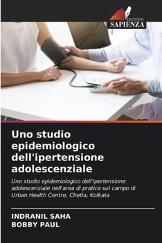 Paperback Uno studio epidemiologico dell'ipertensione adolescenziale [Italian] Book
