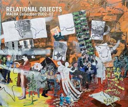 Paperback Relational Objects: Macba Collection 2002-2007 Book