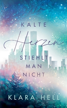 Paperback Kalte Herzen stiehlt man nicht: High Society Romance mit Hochspannung [German] Book