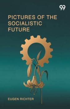 Paperback Pictures Of The Socialistic Future Book