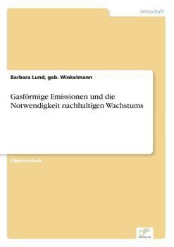 Gasformige Emissionen Und Die Notwendigkeit Nachhaltigen Wachstums