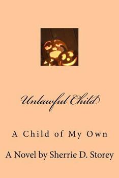 Paperback Unlawful Child Book