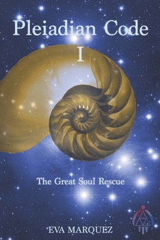 Paperback Pleiadian Code I: The Great Soul Rescue Book