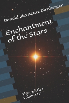 Paperback Enchantment of the Stars: The Epistles Volume IV Book