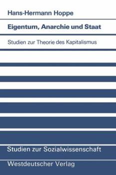 Paperback Eigentum, Anarchie Und Staat: Studien Zur Theorie Des Kapitalismus [German] Book