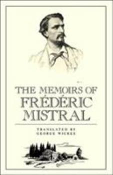 Paperback The Memoirs of Frédéric Mistral Book