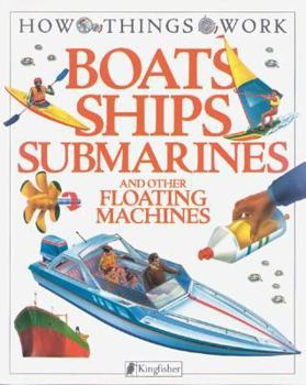 Paperback Boats, Ships, Submarines: And Other Floating Machines Book