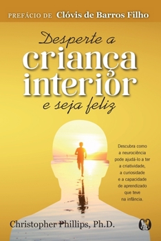 Paperback Desperte a Criança Interior e Seja Feliz [Portuguese] Book