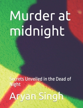 Paperback Murder at midnight: Secrets Unveiled in the Dead of Night Book