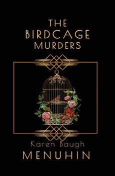 Paperback The Birdcage Murders: Heathcliff Lennox Investigates Book