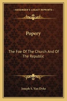 Paperback Popery: The Foe Of The Church And Of The Republic Book