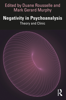 Paperback Negativity in Psychoanalysis: Theory and Clinic Book