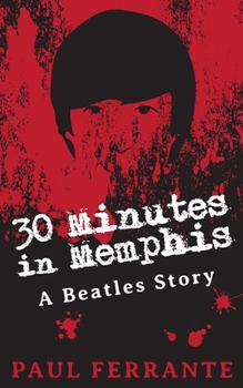 Paperback 30 Minutes in Memphis: A Beatles Story Book