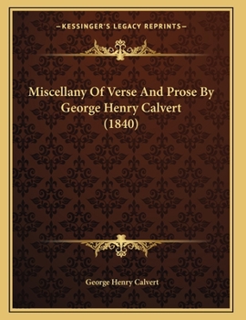 Paperback Miscellany Of Verse And Prose By George Henry Calvert (1840) Book