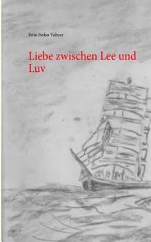 Paperback Liebe zwischen Lee und Luv [German] Book