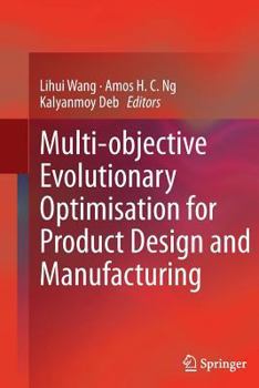 Paperback Multi-Objective Evolutionary Optimisation for Product Design and Manufacturing Book