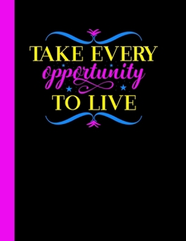 Paperback Take Every Opportunity to Live: 2020 Year At A Glance Weekly Planner and Notebook with Vertical Dated Pages Book