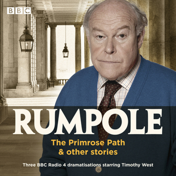 Audio CD Rumpole: The Primrose Path & Other Stories: BBC Radio 4 Dramatisations Book