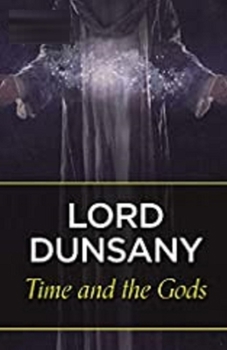 Time and the Gods Illustrated