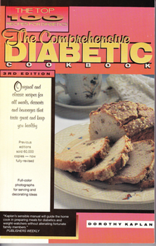 Paperback The Comprehensive Diabetic Cookbook: The Top 100 Recipes for Diabetics: Delicious and Easy-To-Prepare Recipes for the Shole Family Book