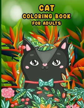 Paperback Cat Coloring Book For Adults: Funny Big Cat Lovers Coloring Book For Gift With Creative Design Book