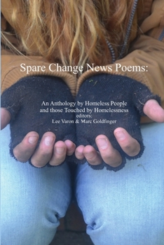 Paperback Spare Change News Poems: An Anthology by Homeless People and those Touched by Homelessness Book