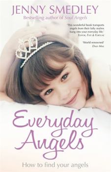 Paperback Everyday Angels: Everyone Has an Angel to Help Them Book