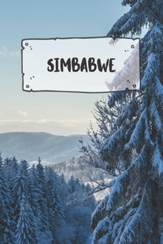 Simbabwe: Liniertes Reisetagebuch Notizbuch oder Reise Notizheft liniert - Reisen Journal für Männer und Frauen mit Linien (German Edition)