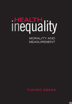 Paperback Health Inequality: Morality and Measurement Book