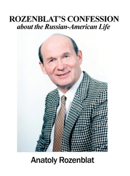 Hardcover Rozenblat's Confession about the Russian-American Life Book