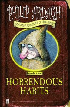 Hardcover Horrendous Habits. Philip Ardagh Book