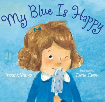Hardcover My Blue Is Happy Book