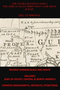 Paperback The Negro Question Part 2 the African Slave Ships That Came from Judah Book