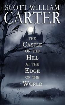 Paperback The Castle on the Hill at the Edge of the World Book