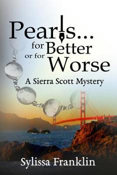 Paperback Pearls...for Better or for Worse: A Sierra Scott Mystery Book
