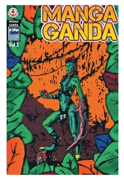Manga Ganda: Volume 2 - Book #2 of the Manga Ganda