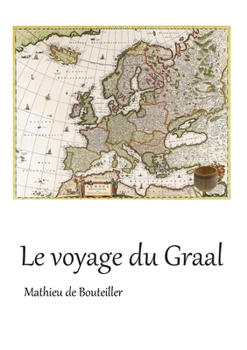Paperback Le voyage du Graal [French] Book