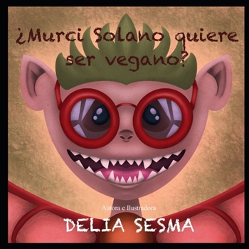 Paperback Murci Solano Quiere Ser Vegano [Spanish] Book