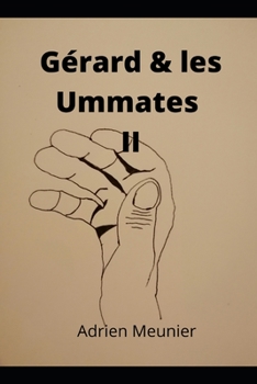 Paperback Gérard & les Ummates: deuxième partie [French] Book