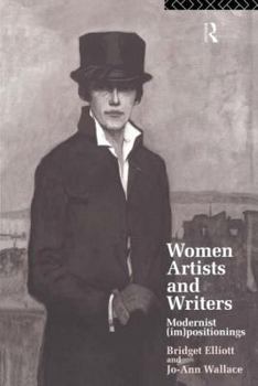 Paperback Women Artists and Writers: Modernist (Im)Positionings Book