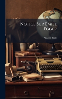 Hardcover Notice Sur Ã&#137;mile Egger [French] Book