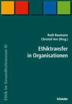 Paperback Handbuch Ethik Im Gesundheitswesen / Ethiktransfer in Organisationen [German] Book