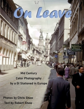 Paperback On Leave: Mid Century Color Photos by a GI Stationed in Europe Book