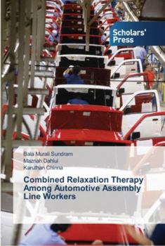 Paperback Combined Relaxation Therapy Among Automotive Assembly Line Workers Book