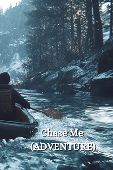 Paperback Chase Me (ADVENTURE) Book