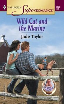 Mass Market Paperback Wild Cat and the Marine a Little Secret Book