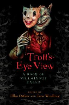 Hardcover Troll's Eye View: A Book of Villainous Tales Book