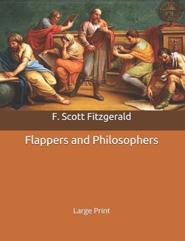 Flappers and Philosophers: Large Print