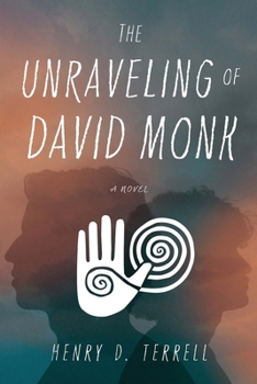 Paperback The Unraveling of David Monk Book